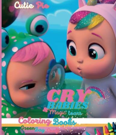 cutie pie - Cry babies & magic tears coloring pages: fun and relaxation coloring books for children lovely doll infants pattern easy coloring book