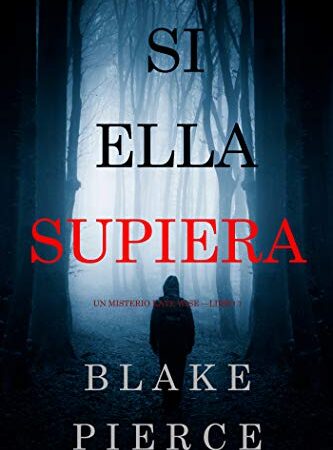 Si Ella Supiera (Un Misterio Kate Wise —Libro 1)